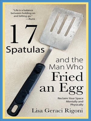 cover image of 17 Spatulas and the Man Who Fried an Egg